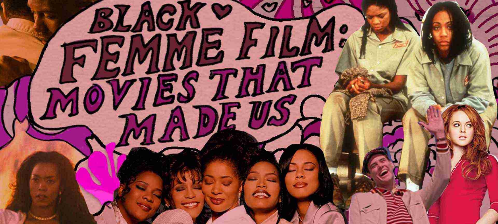 Black Femme Film Presents: Movies That Made Us
