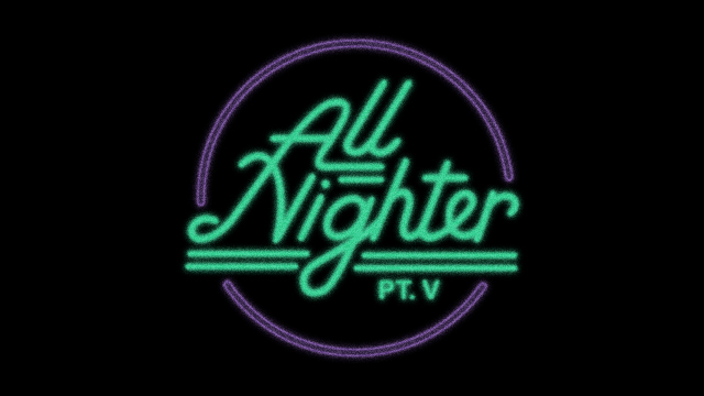 The World's Biggest All Nighter IV